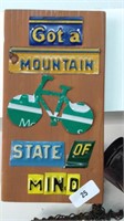 Sign, got a mountain state of mind