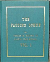 The Passing Scene Vol. 1 George Meiser IX