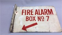 FIRE ALARM BOX NO 7 METAL FLANGE SIGN 12''X17''