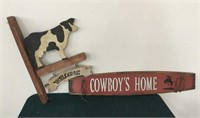 Welcome Cow Sign & Cowboy's Home Sign