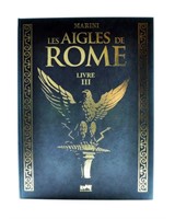 Aigles de Rome. Volume 3. Tirage de tête