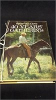 40 Years Gatherins by Spike Van Cleve