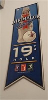 Metal Michelob Light 19th Hole sign. Measures