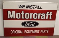 Metal Ford Motorcraft sign. Measures 32" x 48".