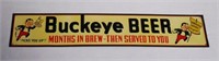 Tin Buckeye Beer Sign ("Picks you up"!)