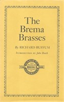 Buffum, Richard. The Brema Brasses