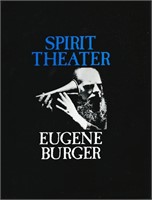 Burger, Eugene. Spirit Theatre