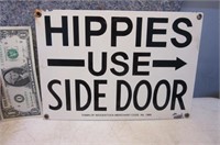 "Hippies Use Side Door" Enamel 10x7 Sign unusual