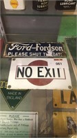 2 X SIGNS NO EXIT & FORD