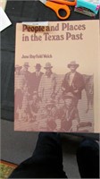 Signed Welch People & Places In The Texas Past