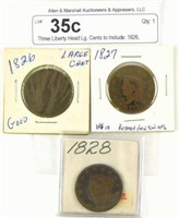 Three Liberty Head Lg. Cents to Include: 1826,