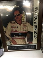 Dale Earnhardt Catch Him if you can plaque