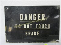 "DANGER - DO NOT TOUCH BRAK" ABS SIGN