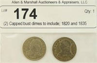 (2) Capped bust dimes to include; 1820 and 1835