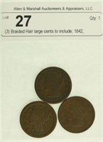 (3) Braided Hair large cents to include; 1842,