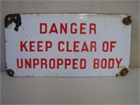 DANGER KEEP CLEAR OF PROPPED BODY SSP SIGN -  5"