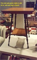 Antique oak parlor table 29" tall, top 20x20