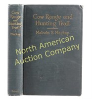 Cow Range and Hunting Trail Mackay 1st Ed. Signed