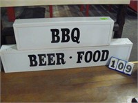 1 BBQ sign, 1 Beer-Food sign. Approx 14"x60" and