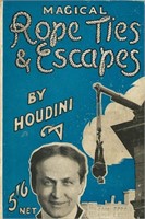 Houdini, Harry. Magical Rope Ties & Escapes
