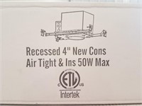 Recessed 4" new cons, air tight & ins 50w max,
