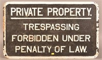 Vintage Cast RR Sign.”Private Property .