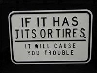 IF IT HAS TITS OR TIRES, IT WILL CAUSE TBL S/S  SI