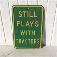 Sign " Still Plays With Tractors" Green and Yellow