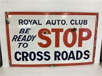 ROYAL AUTO CLUB "BE READY TO STOP CROSS ROADS"