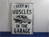 Metal I Keep My Muscles in the Garage Sign