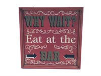 Painted Wood "Eat at Bar" Sign