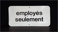 FRENCH EMPLOYEES ONLY SIGN