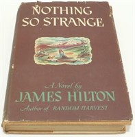 1st Edition Nothing So Strange by James Hilton -