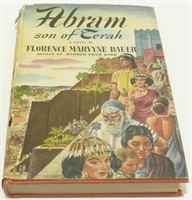 1st Edition Abram Son of Terah by Florence Bauer