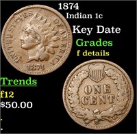 1874 Indian Cent 1c Grades f details