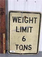 Weight Limit 6 Tons metal sign, 18 x 24"