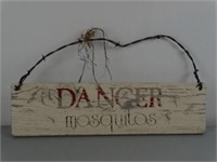 Danger Mosquito Sign w/ Natural Patina