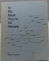 O'HEARN - IN MY BOOK YOU'RE ALL HEROES, SIGNED