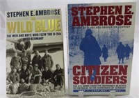(2) SIGNED STEPHEN AMBROSE WW2 BOOKS: WILD BLUE, C
