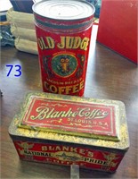 2 Coffee Tins-1 Blanke's (St. Louis), 1 Old Judge
