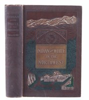 Indian and White In The Northwest 2nd Edition