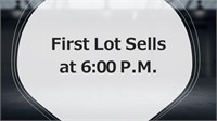 First Lot Sells at 6:00 P.M.
