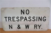No Trespassing  N & W   R Y Metal Sign