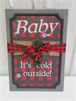 "Baby It's Cold Outside" Sign