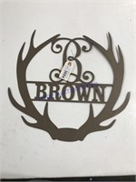 Brown sign 17" T X 18" L
