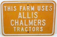 * Allis-Chalmers Tractors Sign - Very Rare,