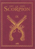 Le Scorpion. Volume 9. Tirage de tête
