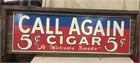 Call Again 5 Cent Tin Cigar Sign, 36"L