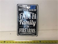 Faith Family Firearms Black and White Metal Sign