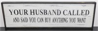 * Wooden Husband Sign
